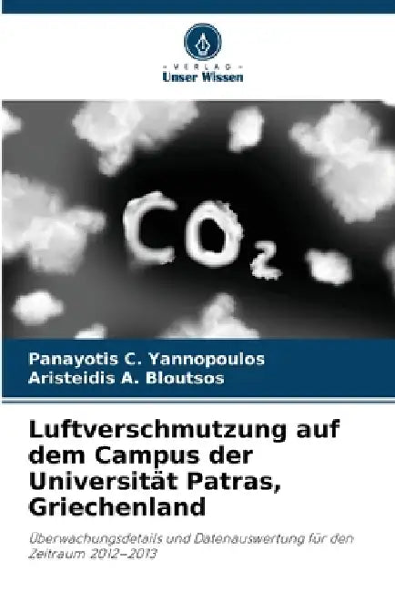 Luftverschmutzung auf dem Campus der Universität Patras, Griechenland by Panayotis C. Yannopoulos, Aristeidis A. Bloutsos