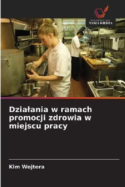 Dzialania w ramach promocji zdrowia w miejscu pracy by Kim Wojtera