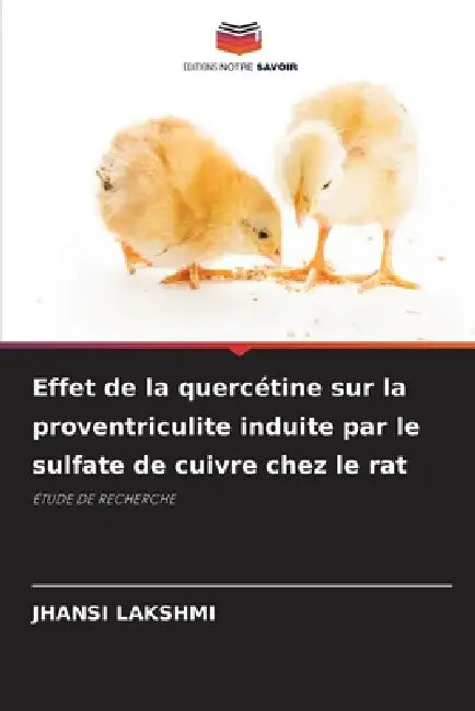 Effet de la quercétine sur la proventriculite induite par le sulfate de cuivre chez le rat by Jhansi Lakshmi