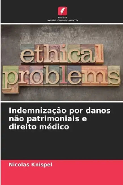 Indemnização por danos não patrimoniais e direito médico by Nicolas Knispel