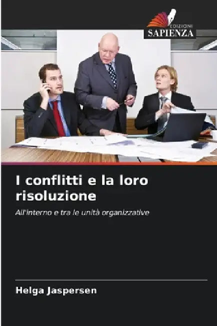 I conflitti e la loro risoluzione by Helga Jaspersen