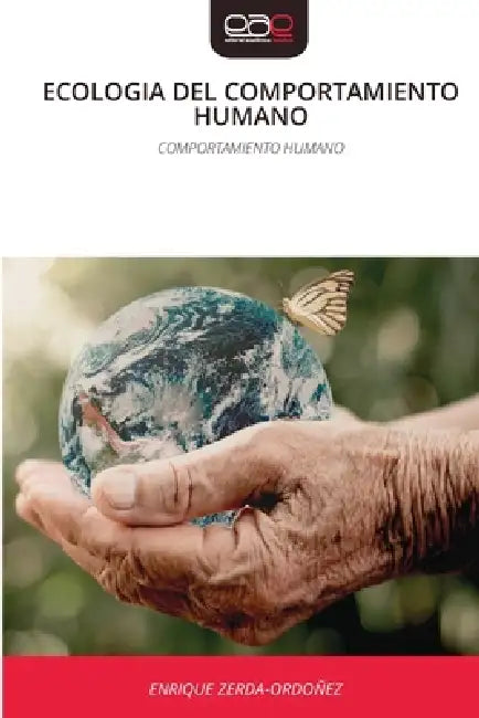 Ecologia del Comportamiento Humano by Enrique Zerda-Ordoñez
