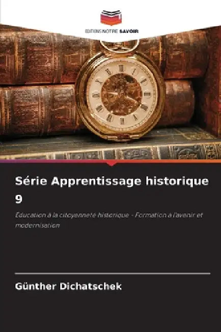 Série Apprentissage historique 9 by Günther Dichatschek