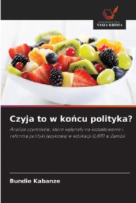 Czyja to w końcu polityka? by Bundie Kabanze