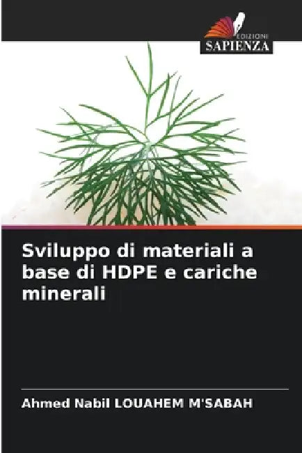 Sviluppo di materiali a base di HDPE e cariche minerali by Ahmed Nabil Louahem m'Sabah