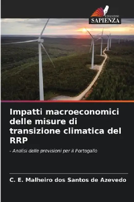 Impatti macroeconomici delle misure di transizione climatica del RRP by C. E. Malheiro Dos Santos de Azevedo