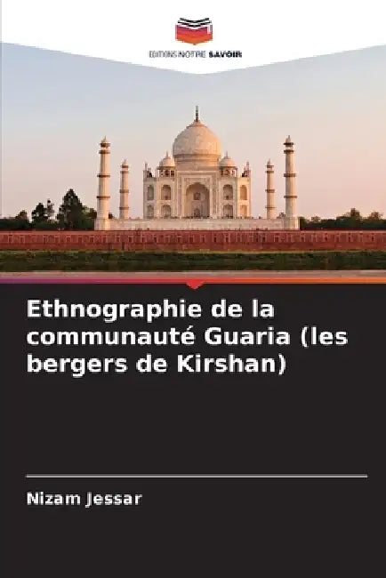 Ethnographie de la communauté Guaria (les bergers de Kirshan) by Nizam Jessar