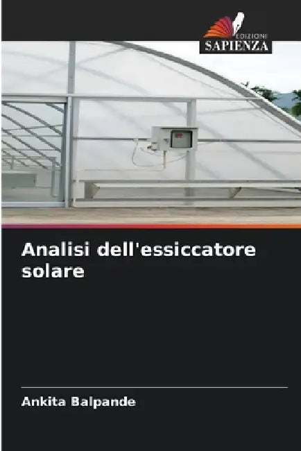 Analisi dell'essiccatore solare by Ankita Balpande