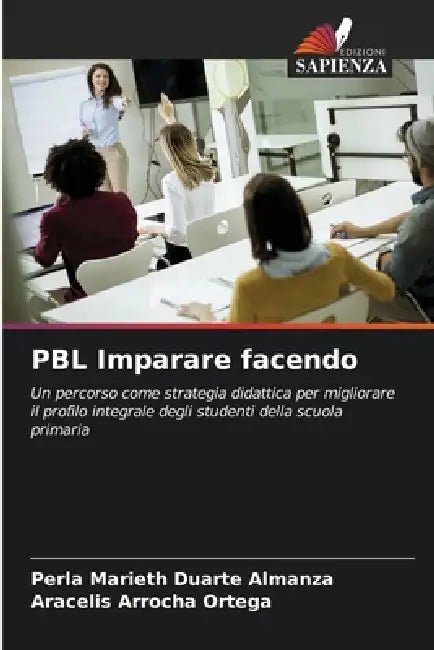 PBL Imparare facendo by Perla Marieth Duarte Almanza, Aracelis Arrocha Ortega