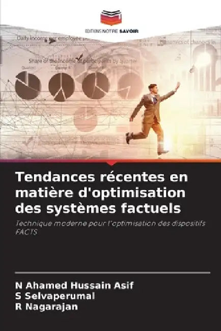 Tendances récentes en matière d'optimisation des systèmes factuels by N. Ahamed Hussain Asif, S. Selvaperumal, R. Nagarajan