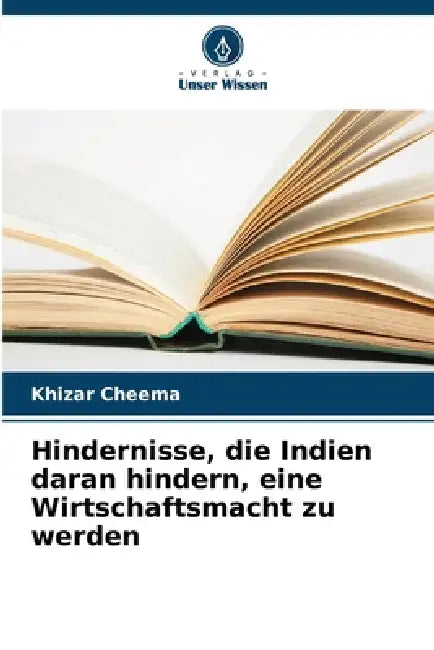 Hindernisse, die Indien daran hindern, eine Wirtschaftsmacht zu werden by Khizar Cheema