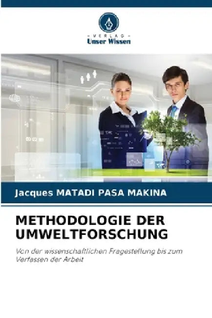 Methodologie Der Umweltforschung by Jacques Matadi Pasa Makina