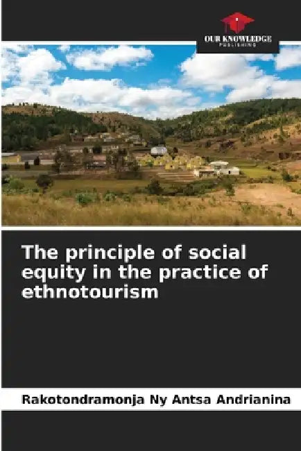 The principle of social equity in the practice of ethnotourism by Rakotondramonja Ny Antsa Andrianina