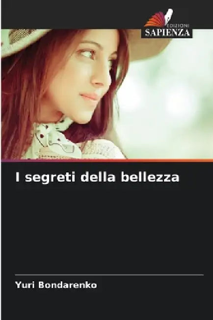 I segreti della bellezza by Yuri Bondarenko