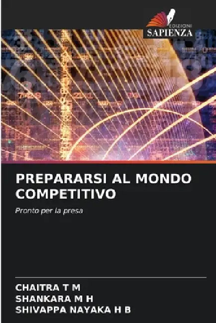 Prepararsi Al Mondo Competitivo by Chaitra T. M., Shankara M. H., Shivappa Nayaka H. B.