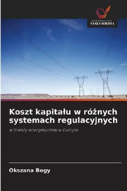 Koszt kapitalu w różnych systemach regulacyjnych by Okszana Begy