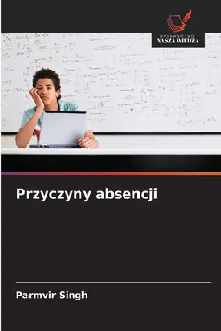 Przyczyny absencji by Parmvir Singh