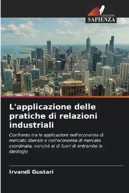 L'applicazione delle pratiche di relazioni industriali by Irvandi Gustari