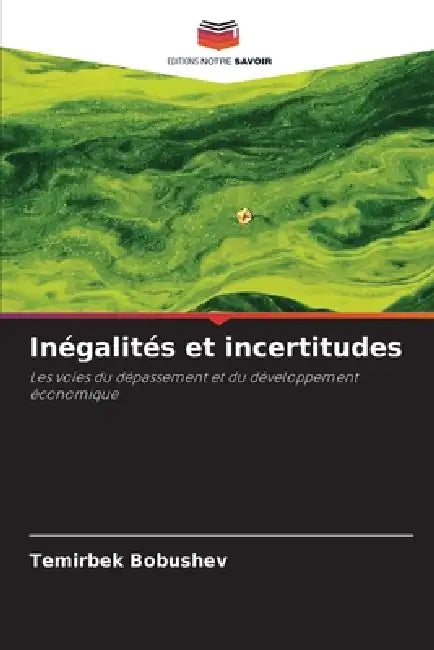 Inégalités et incertitudes by Temirbek Bobushev