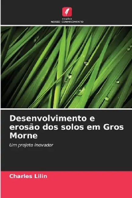 Desenvolvimento e erosão dos solos em Gros Morne by Charles Lilin