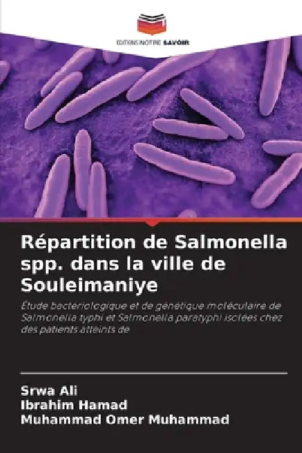 Répartition de Salmonella spp. dans la ville de Souleimaniye by Srwa Ali, Ibrahim Hamad, Muhammad Omer Muhammad