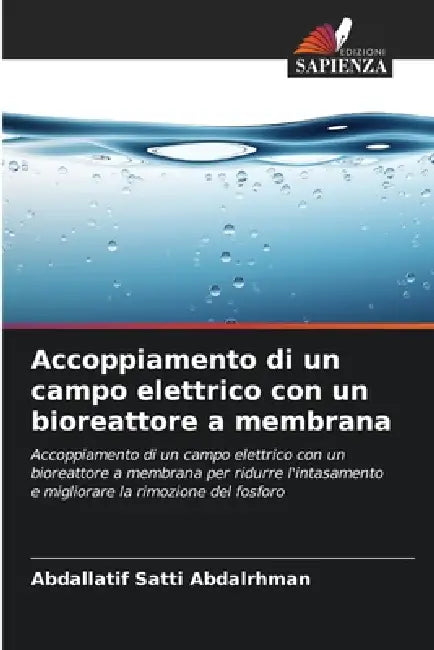 Accoppiamento di un campo elettrico con un bioreattore a membrana by Abdallatif Satti Abdalrhman