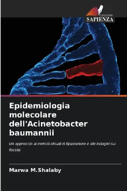 Epidemiologia molecolare dell'Acinetobacter baumannii by Marwa M. Shalaby