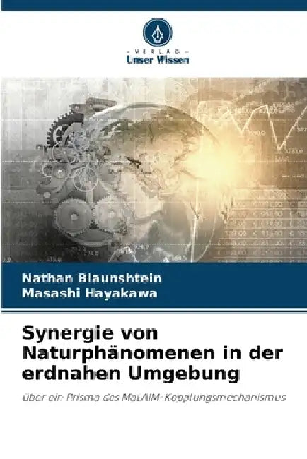 Synergie von Naturphänomenen in der erdnahen Umgebung by Nathan Blaunshtein, Masashi Hayakawa
