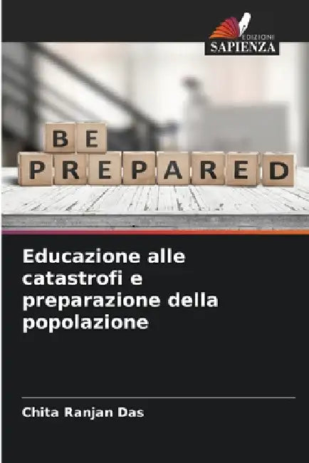 Educazione alle catastrofi e preparazione della popolazione by Chita Ranjan Das