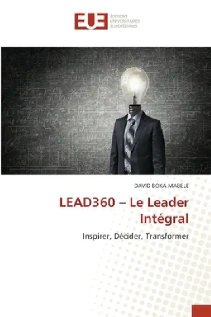 LEAD360 - Le Leader Intégral by David Boka Mabele