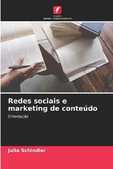 Redes sociais e marketing de conteúdo by Julia Schindler