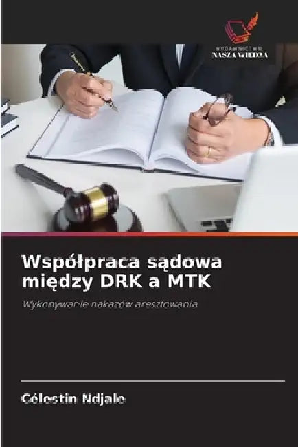 Wspólpraca sądowa między DRK a MTK by Célestin Ndjale
