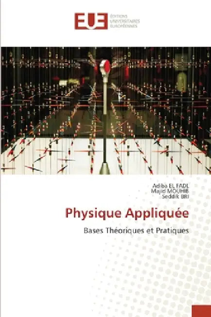 Physique Appliquée by Adiba El Fadl, Majid Mouhib, Seddik Bri