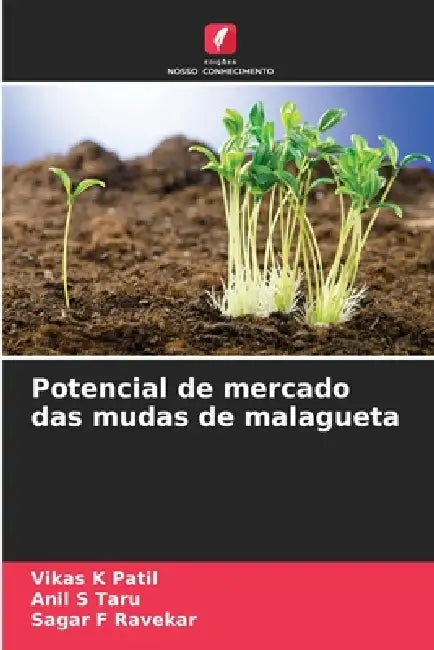 Potencial de mercado das mudas de malagueta by Vikas K. Patil, Anil S. Taru, Sagar F. Ravekar