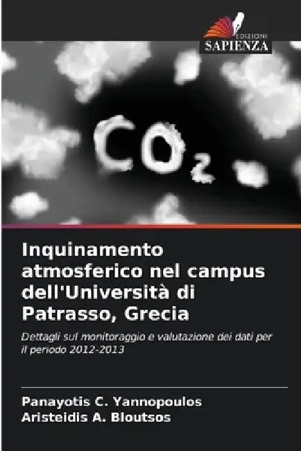 Inquinamento atmosferico nel campus dell'Università di Patrasso, Grecia by Panayotis C. Yannopoulos, Aristeidis A. Bloutsos