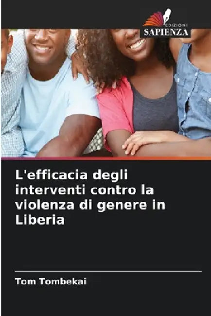 L'efficacia degli interventi contro la violenza di genere in Liberia by Tom Tombekai