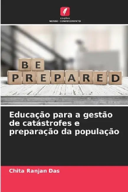 Educação para a gestão de catástrofes e preparação da população by Chita Ranjan Das
