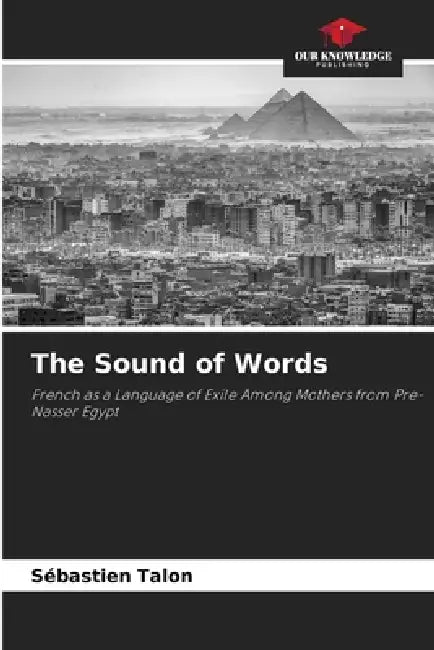 The Sound of Words by Sébastien Talon