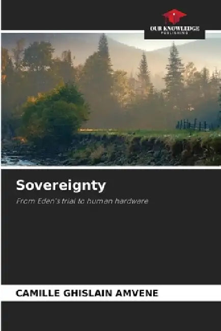 Sovereignty by Camille Ghislain Amvene