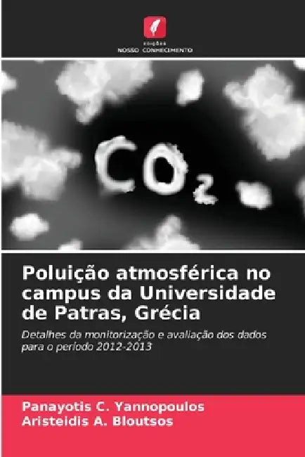 Poluição atmosférica no campus da Universidade de Patras, Grécia by Panayotis C. Yannopoulos, Aristeidis A. Bloutsos