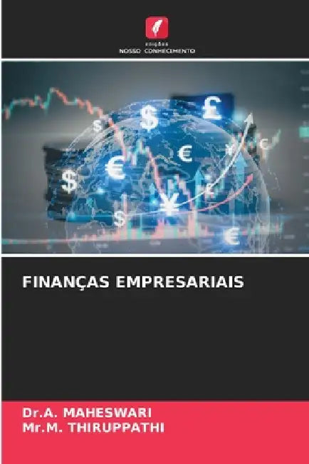 Finanças Empresariais by Dr a. Maheswari, Mr M. Thiruppathi