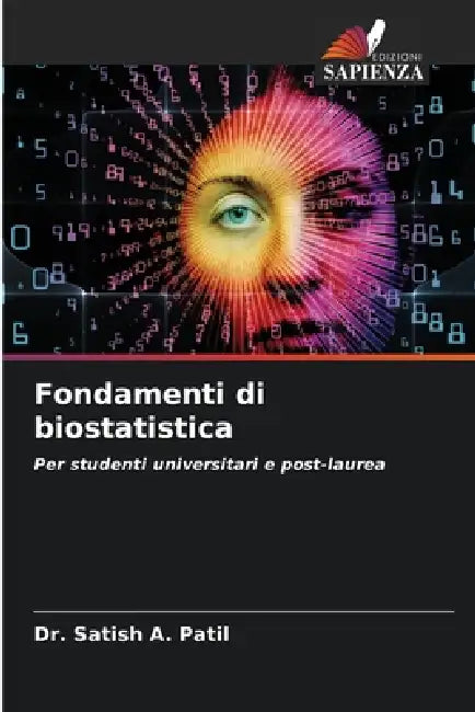 Fondamenti di biostatistica by Satish A. Patil