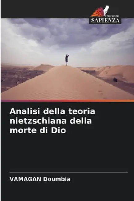 Analisi della teoria nietzschiana della morte di Dio by Vamagan Doumbia
