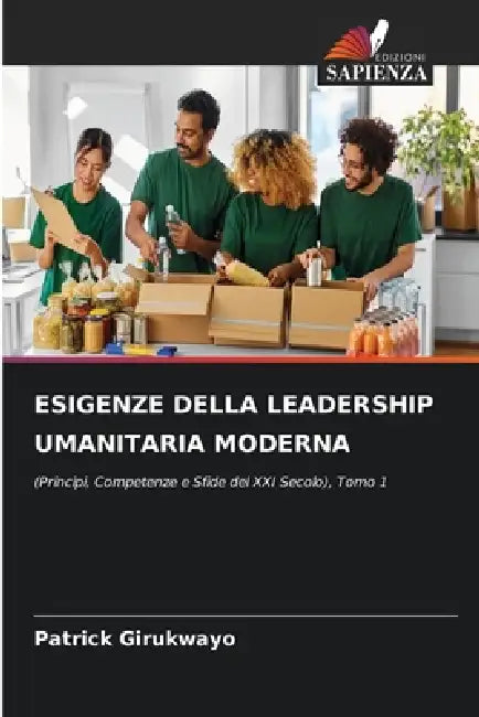 Esigenze Della Leadership Umanitaria Moderna by Patrick Girukwayo