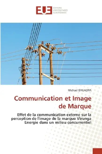 Communication et Image de Marque by Michael Bagalwa