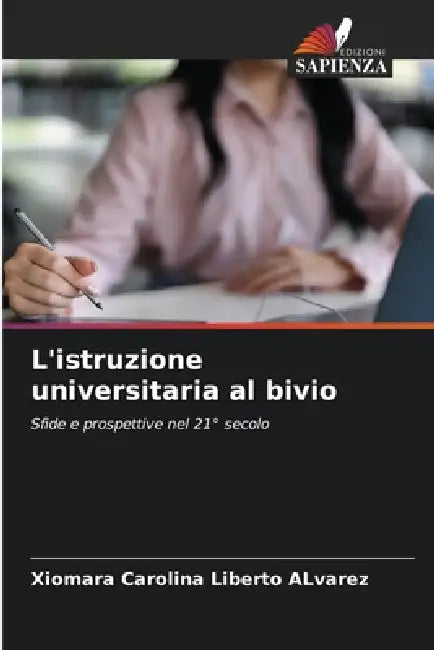 L'istruzione universitaria al bivio by Xiomara Carolina Liberto Alvarez