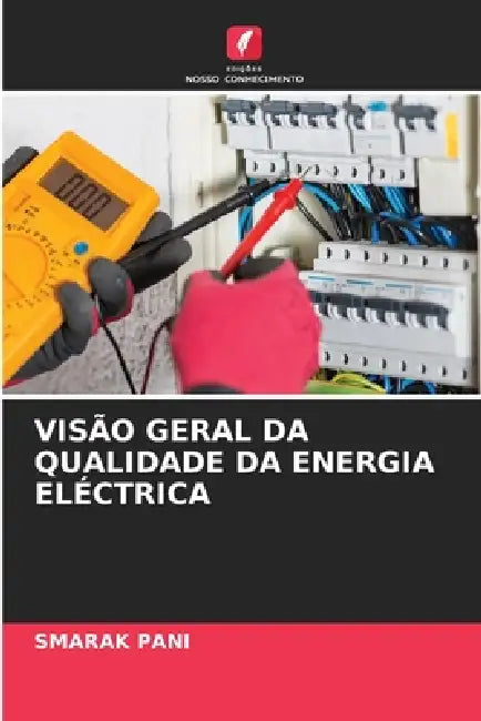 Visão Geral Da Qualidade Da Energia Eléctrica by Smarak Pani