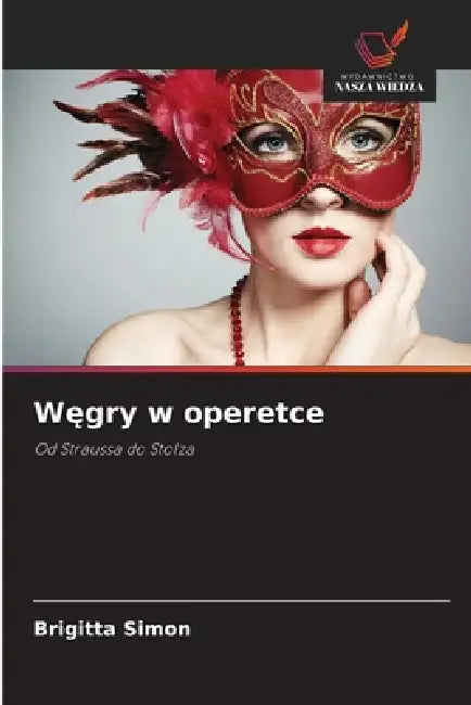 Węgry w operetce by Brigitta Simon