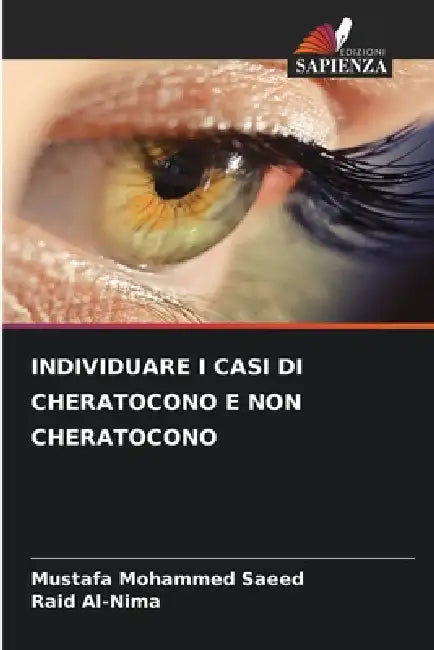Individuare I Casi Di Cheratocono E Non Cheratocono by Mustafa Mohammed Saeed, Raid Al-Nima