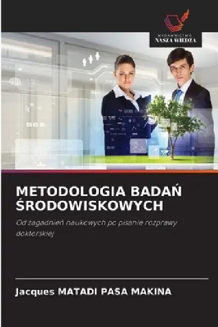 Metodologia BadaŃ Środowiskowych by Jacques Matadi Pasa Makina